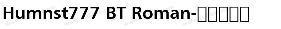 Humnst777 BT Roman字体转换